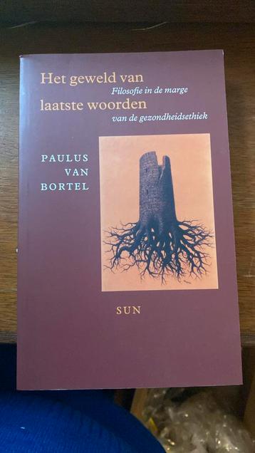 Het geweld van laatste woorden - Paulus Van Bortel
