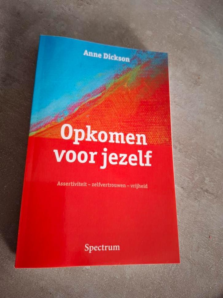 Anne Dickson - Opkomen voor jezelf, Boeken, Psychologie, Ophalen of Verzenden