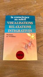 Visualisations et relaxations intégratives – Bien-être, Livres, Psychologie, Comme neuf, Psychologie de la personnalité, Monique de Verdilhac