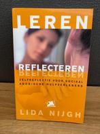 Leren Reflecteren Zelfreflectie voor hulpverleners, Ophalen of Verzenden, Zo goed als nieuw, Niet van toepassing, Lida nijgh
