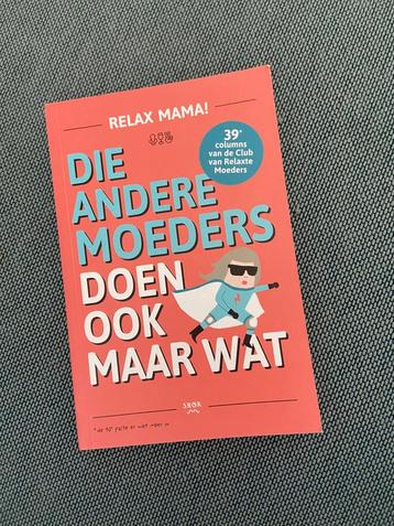 Elsbeth Teeling - Die andere moeders doen ook maar wat beschikbaar voor biedingen
