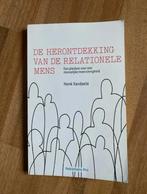 De herontdekking van de relationele mens / Henk Vandaele, Boeken, Filosofie, Ophalen of Verzenden, Zo goed als nieuw, Overige onderwerpen