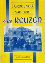 't groot volk van Lier... onze REUZEN - Wim van Gelder, Boeken, Ophalen of Verzenden, Zo goed als nieuw