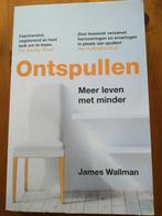 Ontspullen - James Wallman, Boeken, Filosofie, Ophalen of Verzenden, Zo goed als nieuw, Praktische filosofie