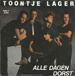 Toontje Lager – Alle Dagen Dorst, 7 inch, Single, Ophalen of Verzenden, Zo goed als nieuw