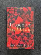 Tussen de kerststerren - Hannah Hill, Ophalen of Verzenden, Gelezen, Hannah hill