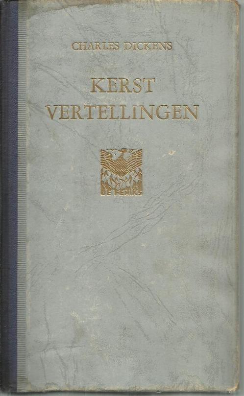 KERSTVERTELLINGEN - CHARLES DICKENS - DE FENIKS 1946, Boeken, Literatuur, Gelezen, België, Ophalen of Verzenden