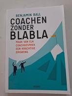 Benjamin Ball - Coachen zonder blabla, Boeken, Advies, Hulp en Training, Ophalen of Verzenden, Benjamin Ball