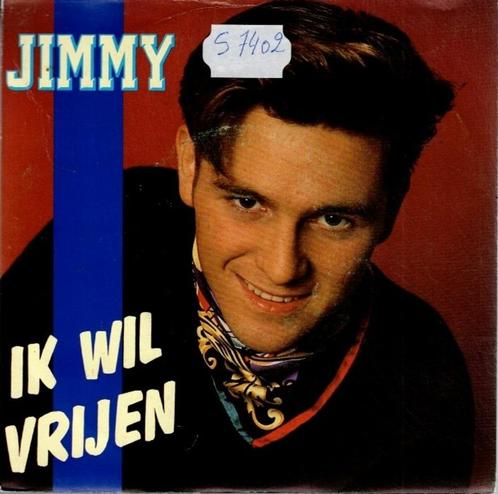 Vinyl, 7"   -   Jimmy   – Ik Wil Vrijen, CD & DVD, Vinyles | Autres Vinyles, Autres formats, Enlèvement ou Envoi