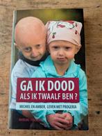 boek Ga ik dood als ik twaalf ben? / progeria, Ophalen of Verzenden, Zo goed als nieuw, M. Vrijsen