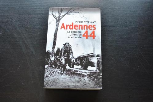 Ardennes 44 La dernière offensive allemande Saint-Vith WW2, Livres, Guerre & Militaire, Utilisé, Armée de terre, Deuxième Guerre mondiale