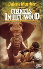 Cirkels in het woud / Dalene Matthee, Boeken, Ophalen of Verzenden, Gelezen