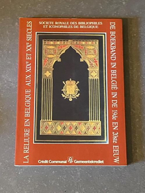 DE BOEKBAND IN BELGIE IN DE 19DE EN 20STE EEUW, Antiek en Kunst, Antiek | Boeken en Manuscripten, Ophalen of Verzenden