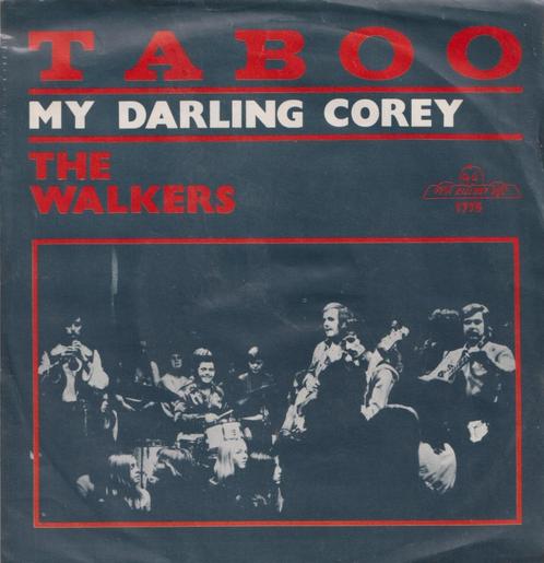 The Walkers – Taboo / My darling Corey - Single, CD & DVD, Vinyles Singles, Utilisé, Single, En néerlandais, 7 pouces, Enlèvement ou Envoi