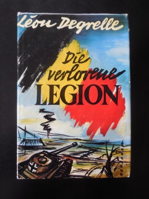 'Die Verlorene Legion' Léon Degrelle - 1972, Boeken, Oorlog en Militair, Zo goed als nieuw, Ophalen of Verzenden