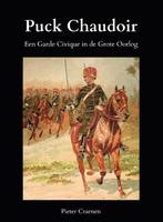 Puck Chaudoir, een Garde Civique in de Grote Oorlog, Verzenden, 20e eeuw of later, Nieuw