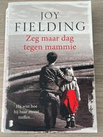 Joy Fielding - Zeg maar dag tegen mammie, Boeken, Ophalen of Verzenden, Zo goed als nieuw, Joy Fielding