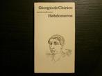Hebdomeros  -Giorgio de Chirico-, Ophalen of Verzenden