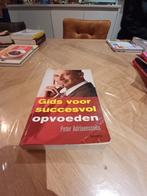 Peter Adriaenssens - Gids voor succesvol opvoeden, Boeken, Ophalen of Verzenden, Zo goed als nieuw, Peter Adriaenssens