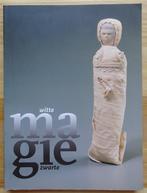 Witte magie, zwarte magie, 1995 ASLK galerij te Brussel, Boeken, Ophalen of Verzenden, Zo goed als nieuw, Overige onderwerpen