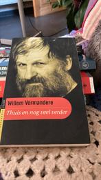 W. Vermandere - Thuis en nog veel verder, Boeken, Ophalen of Verzenden, Zo goed als nieuw, W. Vermandere