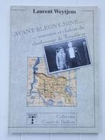 Vóór Blegny-Mine... herinneringen en warmte van de Charbonna, Boeken, Ophalen of Verzenden, Gelezen, Laurent WEYTJENS