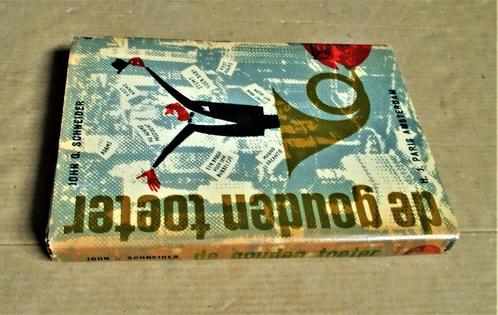 De Gouden Toeter - 1960 - John G. Schneider, Livres, Romans, Utilisé, Amérique, Enlèvement ou Envoi