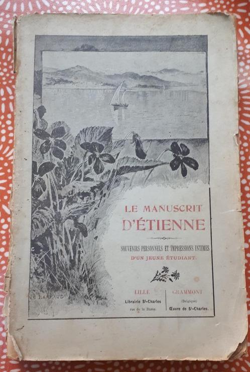 Le Manuscrit d'Etienne, Souvenirs d'un jeune étudiant, 1900, Antiquités & Art, Antiquités | Livres & Manuscrits, Enlèvement ou Envoi