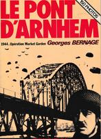 Le pont d’Arnhem, Opération Market Garden, Boeken, Ophalen of Verzenden