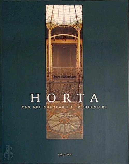 Horta van art nouveau tot modernisme, Livres, Art & Culture | Architecture, Comme neuf, Enlèvement ou Envoi