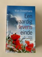 Een waardig levenseinde Wim Distelmans, Boeken, Psychologie, Ophalen of Verzenden, Zo goed als nieuw