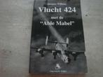 VLUCHT 424 MET "ABLE MABEL", Boeken, Ophalen of Verzenden, Gelezen