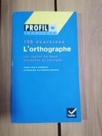 PROFIL 100 EXERCICES : L'ORTHOGRAPHE.100 exercices avec co, Utilisé, Enlèvement ou Envoi