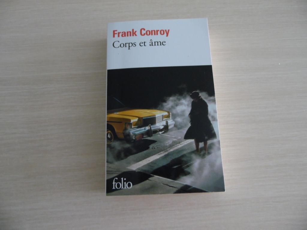 CORPS ET ÂME       FRANCK CONROY, Frank Conroy, Comme neuf, Amérique, Envoi