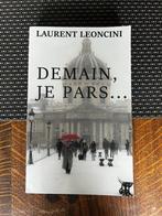 Roman DEMAIN, JE PARS...LAURENT LEONCINI, Enlèvement ou Envoi, Comme neuf, Laurent Leoncini