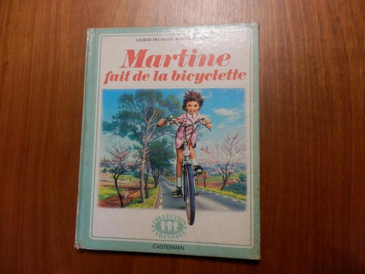 (80) -Martine Fait De La Bicyclette, Livres, Livres pour enfants | Jeunesse | Moins de 10 ans, Utilisé, Fiction général, Enlèvement ou Envoi