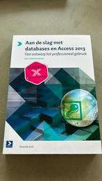 Aan de slag met databases en Access 2013, Livres, Informatique & Ordinateur, Domaine spécialisé ou Industrie, Enlèvement ou Envoi