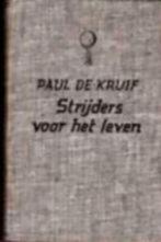 Strijders voor het leven., Ophalen of Verzenden, Zo goed als nieuw, Paul De Kruif, Natuurwetenschap