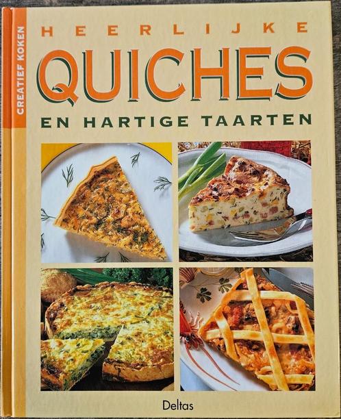 Heerlijke quiches en hartige taarten - Creatief koken 1997, Boeken, Kookboeken, Zo goed als nieuw, Voorgerechten en Soepen, Hoofdgerechten