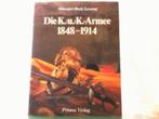 Die KuK Armée 1848-1914, Collections, Autres, Livre ou Revue, Enlèvement ou Envoi