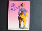 LES MERES (1 ALBUM E.O).      EDITIONS BRETECHER, Livres, Enlèvement ou Envoi, Une BD, Utilisé, Claire BERTECHER