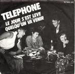 TELEPHONE - LE JOUR S'EST LEVE - 7INCH - 1985 - EUROPE -, Cd's en Dvd's, Vinyl | Rock, Ophalen of Verzenden, Gebruikt, Overige formaten