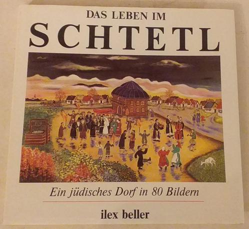 Ilex Beller - Das Leben im Schtetl - 1989. - Judaica, Livres, Art & Culture | Arts plastiques, Enlèvement ou Envoi