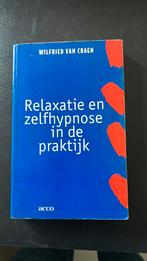 W. Van Craen - Relaxatie en zelfhypnose in de praktijk, Boeken, W. Van Craen, Ophalen of Verzenden, Zo goed als nieuw