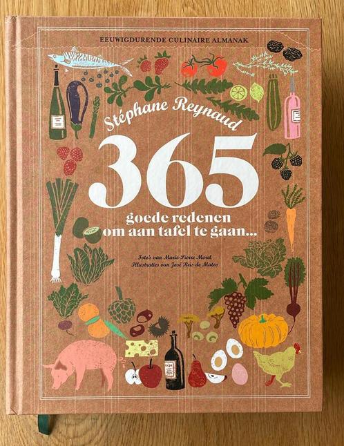 Stéphane Reynaud - 365 goede redenen om aan tafel te gaan, Boeken, Kookboeken, Zo goed als nieuw, Ophalen of Verzenden