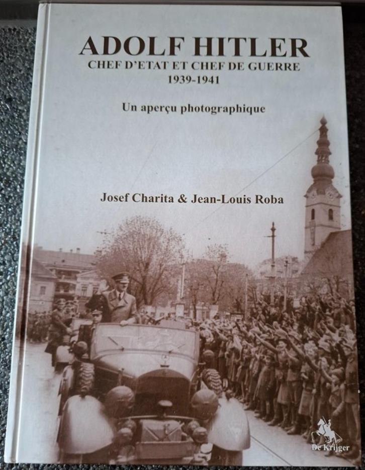 A. Hitler Chef d'etat et chef de Guerre 1939-1941, Boeken, Oorlog en Militair, Zo goed als nieuw, Algemeen, Tweede Wereldoorlog