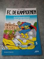 Strip FC de Kampioenen: Supermarkske bakt ze bruin, Hec Leemans, Zo goed als nieuw, Ophalen, Eén stripboek