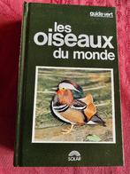 Livre: Les oiseaux du monde, Boeken, Dieren en Huisdieren, Gelezen, Edit:SOLAR, Ophalen of Verzenden, Vogels
