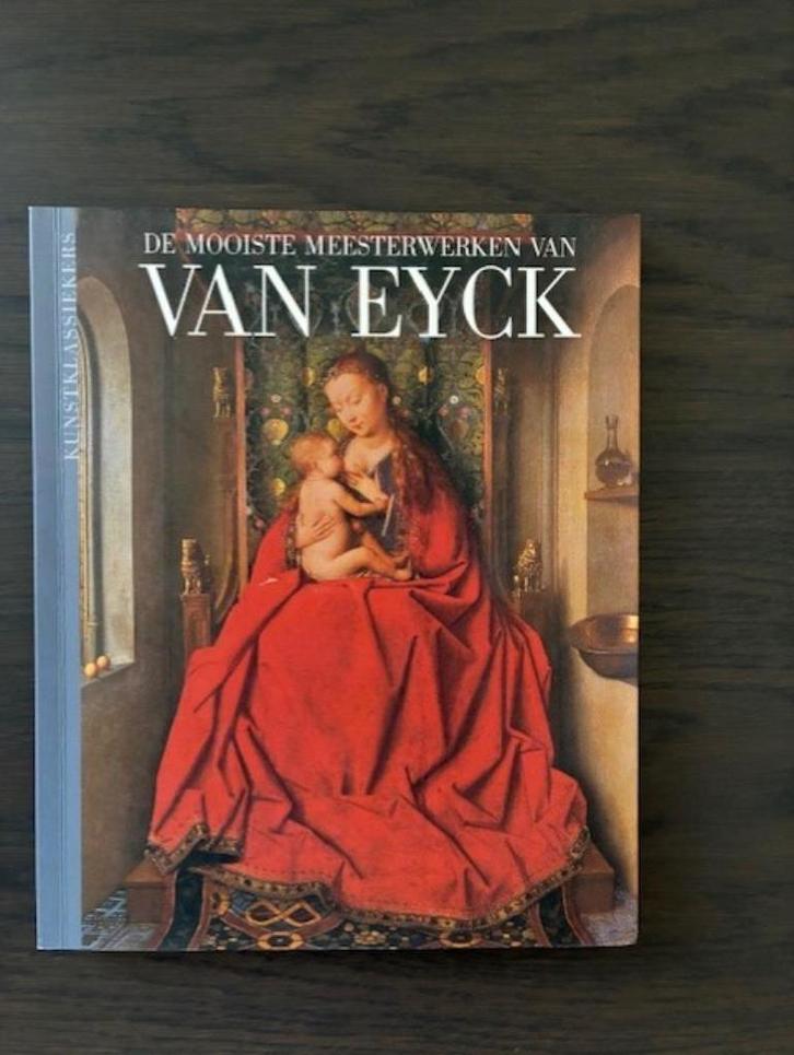 Van Eyck - zijn mooiste meesterwerken, Boeken, Kunst en Cultuur | Beeldend, Zo goed als nieuw, Schilder- en Tekenkunst, Ophalen of Verzenden