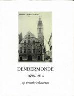 Dendermonde 1898-1914 op prentbriefkaarten, Gelezen, Ophalen of Verzenden